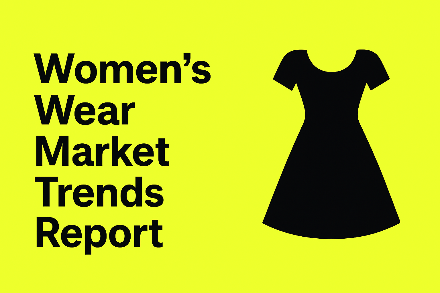 Women’s Wear Market Trends Report 